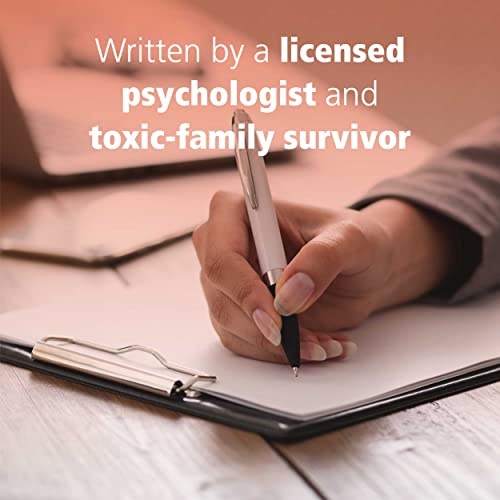 Adult Survivors of Toxic Family Members: Tools to Maintain Boundaries, Deal with Criticism, and Heal from Shame After Ties Have Been Cut
