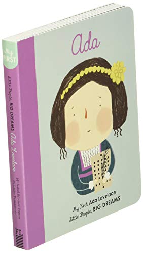 Ada Lovelace: My First Ada Lovelace (Volume 10) (Little People, BIG DREAMS, 10)