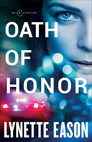 Oath of Honor: (Thrilling Suspense and Secret Crush Romance Between a Detective and Police Officer Duo) (Blue Justice)