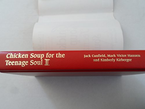 Chicken Soup for the Teenage Soul: 101 More Stories of Life, Love and Learning (Chicken Soup for the Soul)