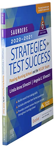 Saunders 2020-2021 Strategies for Test Success: Passing Nursing School and the