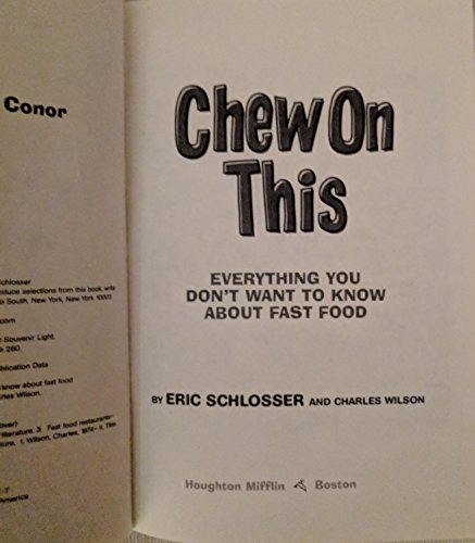 Chew on This: Everything You Don't Want To Know About Fast Food