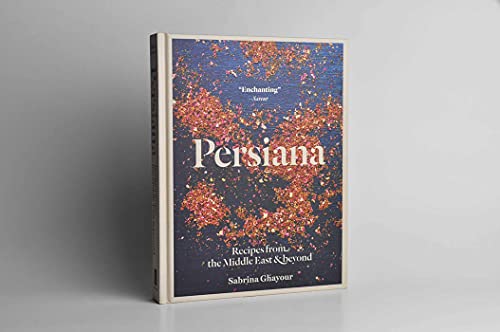 Persiana: Recipes from the Middle East and Beyond