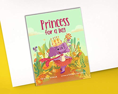 Princess for a Day: A children's book about kindness