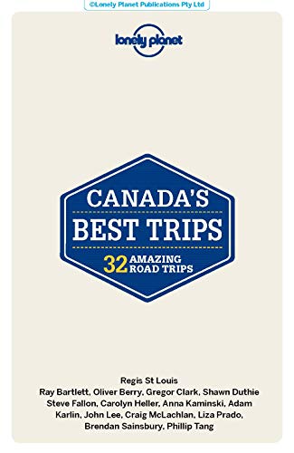 Lonely Planet Canada's Best Trips 1 (Road Trips Guide)