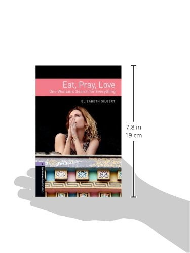 OBL 4 EAT PRAY LOVE (Oxford Book Worms Library, True Stories, Level 4)