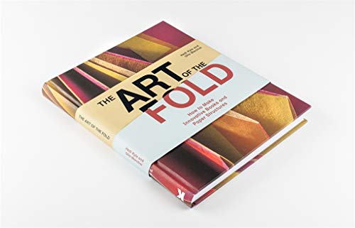 The Art of the Fold: How to Make Innovative Books and Paper Structures (Learn paper craft & bookbinding from influential bookmaker & artist Hedi Kyle)
