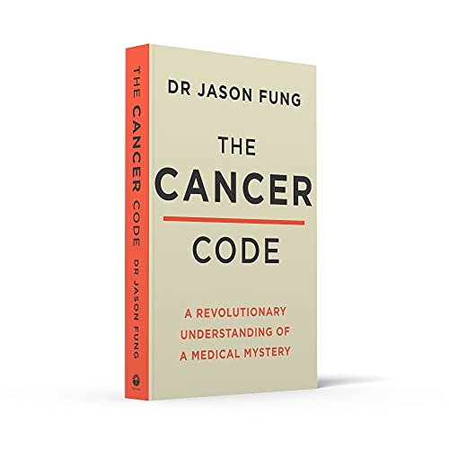 The Cancer Code: A Revolutionary New Understanding of a Medical Mystery