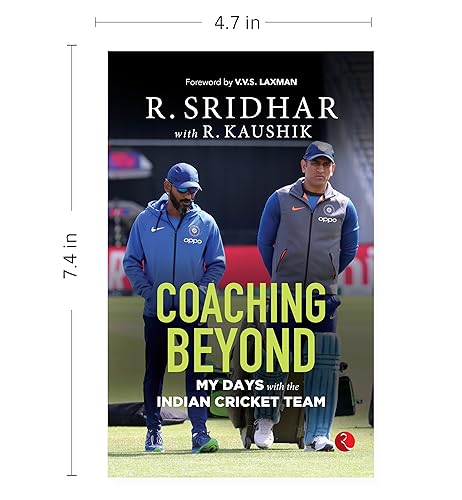 COACHING BEYOND: My Days with the Indian Cricket Team