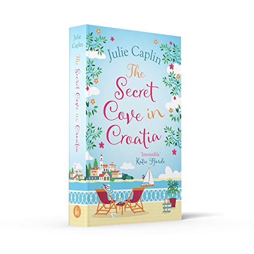 The Secret Cove in Croatia (Romantic Escapes, Book 5)