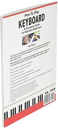 How To Play Keyboard: A Complete Guide for Absolute Beginners