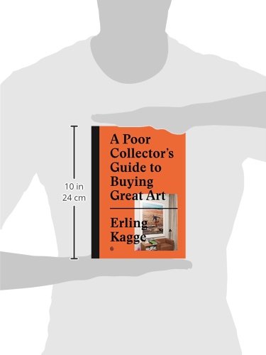 A Poor Collector's Guide to Buying Great Art