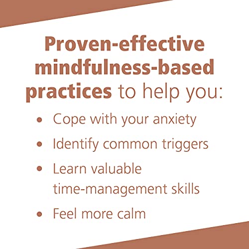 Mindfulness for Teen Anxiety: A Workbook for Overcoming Anxiety at Home, at School, and Everywhere Else