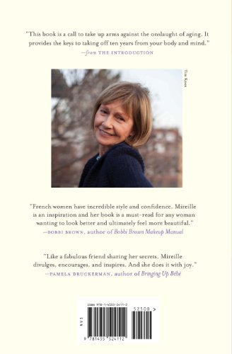 French Women Don't Get Facelifts: The Secret of Aging with Style & Attitude