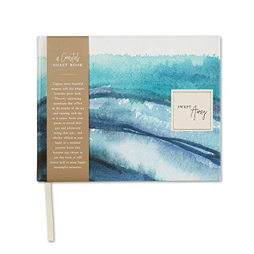 Swept Away ― An All-Occasion Coastal Guest Book for a Graduation Party, Retirement Celebration, Milestone Anniversary Reception and Vacation Home ― A Keepsake for Life's Special Events
