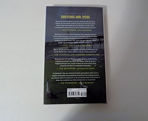 Driving Mr. Yogi: Yogi Berra, Ron Guidry, and Baseball's Greatest Gift