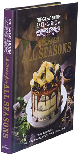 The Great British Baking Show: A Bake for All Seasons