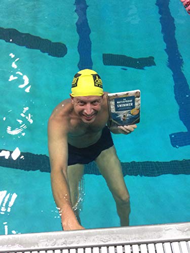 The Waterproof Swimmer: More Swimming Workouts for Swimmers and Triathletes