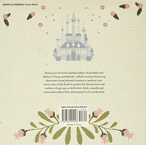 Disney Princess Cross-Stitch: 22 Easy-to-Follow Patterns Featuring Ariel, Belle, Jasmine, Mulan, and More!