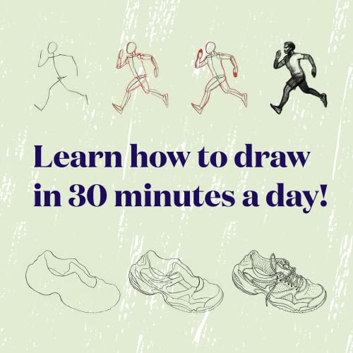 30-Minute Drawing for Beginners: Easy Step-by-Step Lessons & Techniques for Landscapes, Still Lifes, Figures, and More