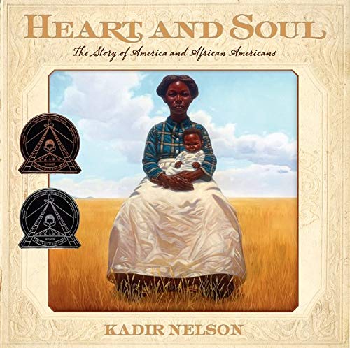 Heart and Soul: The Story of America and African Americans (Coretta Scott King Award - Author Winner Title(s))