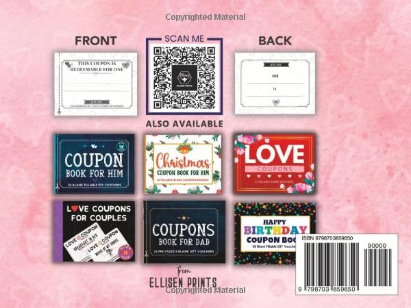 Blank Coupon Book: 25 Fillable Blank Coupons Notebook. Booklet of DIY Gift Certificate Vouchers To Fill In for All Gifting Occasions. Perfect for ... Day, Birthday, Anniversary or Christmas
