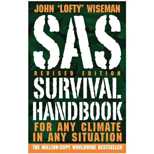 SAS Survival Handbook, Third Edition: The Ultimate Guide to Surviving Anywhere