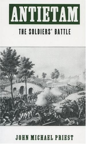 Antietam: The Soldiers' Battle