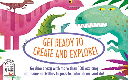 Totally Roarsome Dinosaur Activities - Over 100 Pages of Dino Fun Including Coloring, Drawing, Puzzles, Mazes, Dot-to-Dots, and More! Ages 3-8
