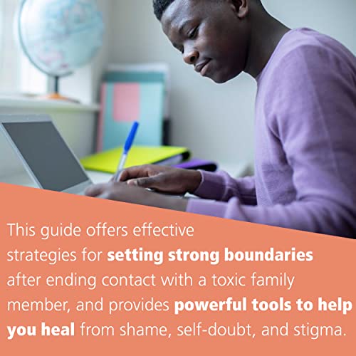 Adult Survivors of Toxic Family Members: Tools to Maintain Boundaries, Deal with Criticism, and Heal from Shame After Ties Have Been Cut