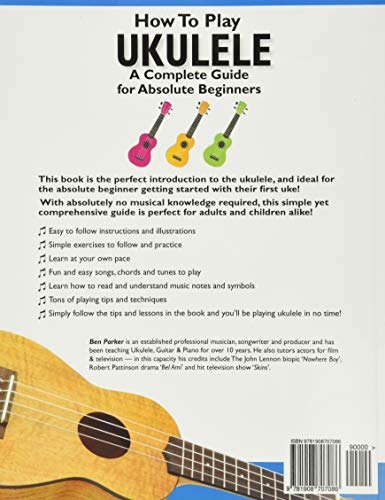 How To Play Ukulele: A Complete Guide for Absolute Beginners - Level 1