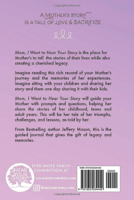 Mom, I Want to Hear Your Story: A Mother's Guided Journal to Share Her Life & Her Love (Lavender) (Hear Your Story Books)