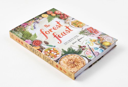 The Forest Feast: Simple Vegetarian Recipes from My Cabin in the Woods