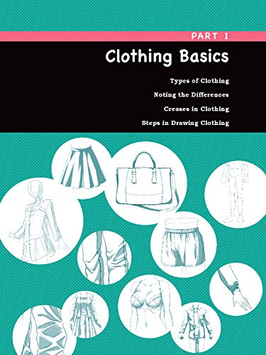 How to Create Manga: Drawing Clothing and Accessories: The Ultimate Bible for Beginning Artists (With Over 900 Illustrations)