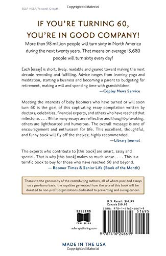 60 Things To Do When You Turn 60, Second Edition - 60 Achievers on How to Make the Most of Your 60th Milestone Birthday (Milestone Series)