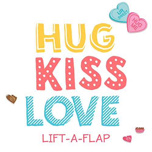 Hug Kiss Love (Children's Lift-a-Flap Board Book Gifts for Little Valentines, Mother's & Father's Day, Birthdays, Ages 0-4) (Busy & Bright Baby)