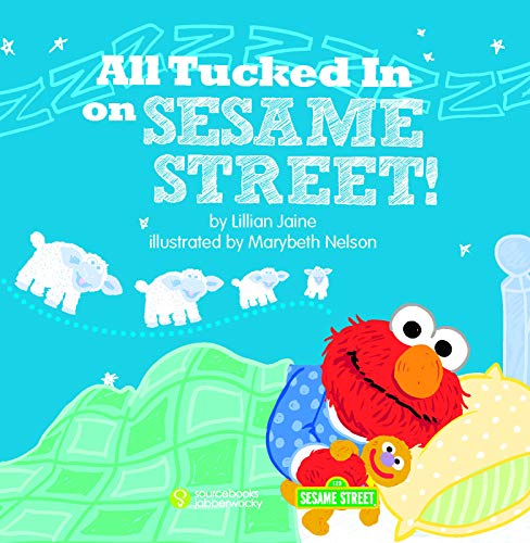 All Tucked In On Sesame Street!: Say Goodnight and Sweet Dreams With Elmo and Friends in this Adorable Bedtime Picture Book for Toddlers and Kids (Sesame Street Scribbles Elmo)