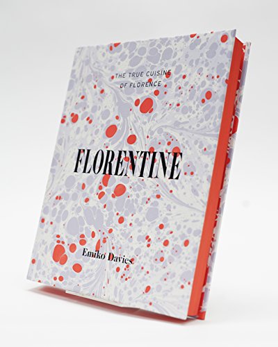 Florentine: The True Cuisine of Florence
