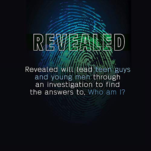 Revealed: Discovering Your True Identity in Christ for Teen Boys and Young Men