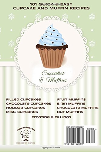 101 Quick & Easy Cupcake and Muffin Recipes