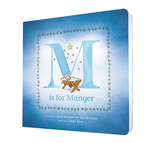 M Is for Manger: An ABC Board Book for Toddlers about Christmas and the Nativity
