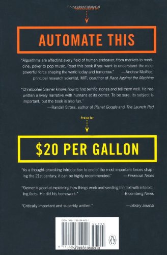 Automate This: How Algorithms Came to Rule Our World