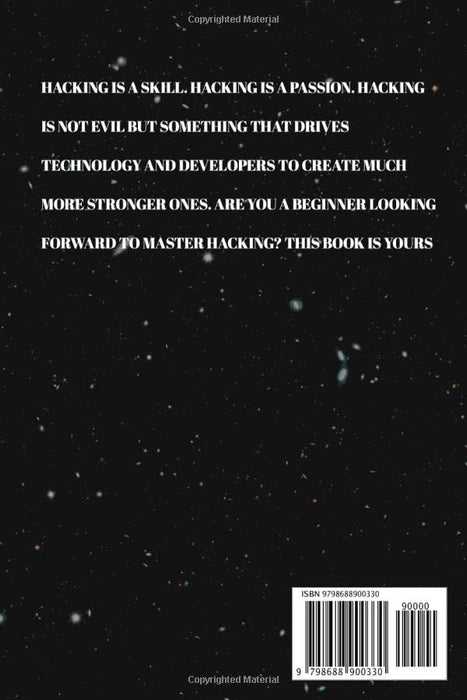 HACKING FOR BEGINNERS: LEARN KALI LINUX AS A PENETRATION TESTER AND MASTER TOOLS TO CRACK WEBSITES, WIRELESS NETWORKS. LEARN HACKING TO GAIN KNOWLEDGE AND INCOME AS A BEGINNER (HACKERS ESSENTIALS)