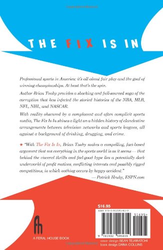 The Fix Is In: The Showbiz Manipulations of the NFL, MLB, NBA, NHL and NASCAR