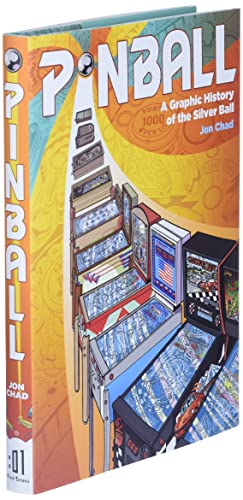 Pinball: A Graphic History of the Silver Ball