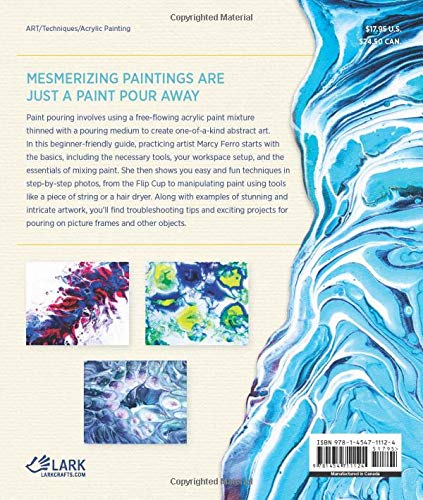 The Paint Pouring Workshop: Learn to Create Dazzling Abstract Art with Acrylic Pouring