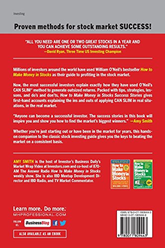 How to Make Money in Stocks Success Stories: New and Advanced Investors Share Their Winning Secrets: New and Advanced Investors Share Their Winning Secrets
