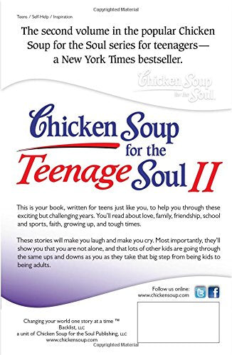 Chicken Soup for the Teenage Soul II: More Stories of Life, Love and Learning