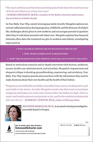 Your Baby, Your Way: Taking Charge of your Pregnancy, Childbirth, and Parenting Decisions for a Happier, Healthier Family