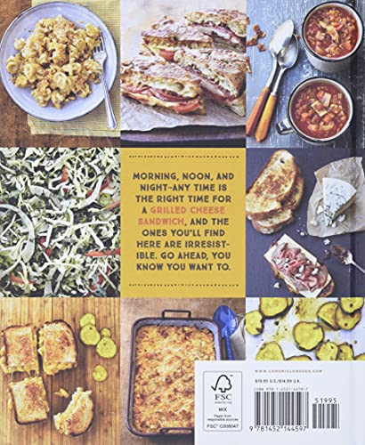 Grilled Cheese Kitchen: Bread + Cheese + Everything in Between (Grilled Cheese Cookbooks, Sandwich Recipes, Creative Recipe Books, Gifts for Cooks)
